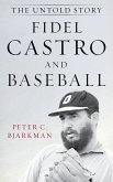 Fidel Castro and Baseball (eBook, PDF)