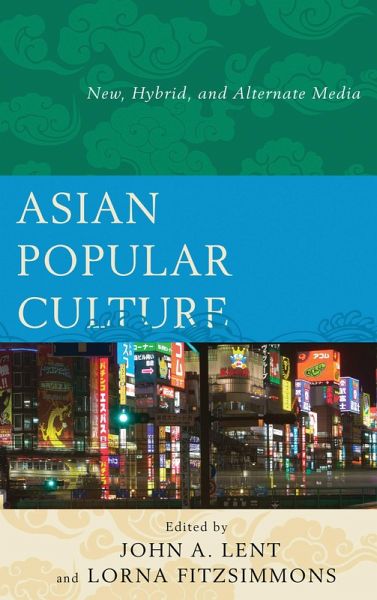 Asian Popular Culture (eBook, PDF) Asian Popular Culture (eBook, PDF)