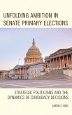 Unfolding Ambition in Senate Primary Elections (eBook, PDF)