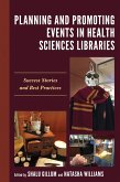 Planning and Promoting Events in Health Sciences Libraries (eBook, PDF) Planning and Promoting Events in Health Sciences Libraries (eBook, PDF)