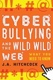 Cyberbullying and the Wild, Wild Web (eBook, PDF)