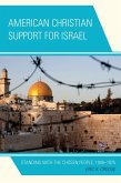 American Christian Support for Israel (eBook, PDF) American Christian Support for Israel (eBook, PDF)
