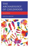 The Archaeology of Childhood (eBook, PDF)