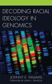 Decoding Racial Ideology in Genomics (eBook, PDF)