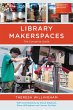 Library Makerspaces (eBook, PDF) - Bild 1