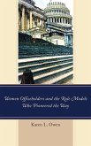 Women Officeholders and the Role Models Who Pioneered the Way (eBook, PDF) Women Officeholders and the Role Models Who Pioneered the Way (eBook, PDF)