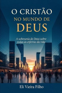 Cover O Cristão No Mundo De Deus (eBook, ePUB)