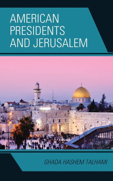 American Presidents and Jerusalem (eBook, PDF)