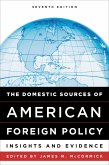 The Domestic Sources of American Foreign Policy (eBook, PDF)