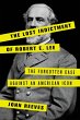 The Lost Indictment of Robert E. Lee... - Bild 1