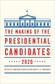 The Making of the Presidential Candidates 2020 (eBook, PDF) The Making of the Presidential Candidates 2020 (eBook, PDF)