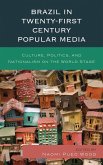 Brazil in Twenty-First Century Popular Media (eBook, PDF)
