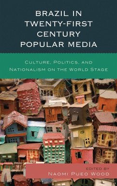Brazil in Twenty-First Century Popular Media (eBook, PDF) Cover Brazil in Twenty-First Century Popular Media (eBook, PDF)