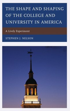 Cover The Shape and Shaping of the College and University in America (eBook, PDF)