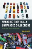 Managing Previously Unmanaged Collections (eBook, PDF) Managing Previously Unmanaged Collections (eBook, PDF)