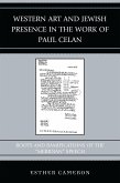Western Art and Jewish Presence in the Work of Paul Celan (eBook, PDF) Western Art and Jewish Presence in the Work of Paul Celan (eBook, PDF)