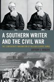 A Southern Writer and the Civil War (eBook, PDF)