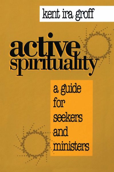 Active Spirituality (eBook, PDF) Active Spirituality (eBook, PDF)