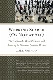 Working Scared (Or Not at All) (eBook, PDF)