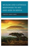 Muslim and Catholic Responses to HIV and AIDS in Kenya (eBook, PDF)