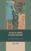 The Rise of Women in Higher Education (eBook, PDF)
