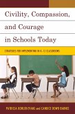 Civility, Compassion, and Courage in Schools Today (eBook, PDF)