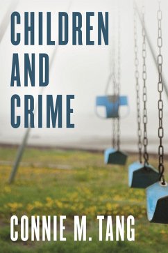 Children and Crime (eBook, PDF) - Tang, Connie M.