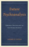 Future Psychoanalysis (eBook, PDF)