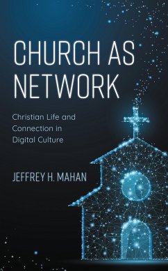 Church as Network (eBook, PDF) - Mahan, Jeffrey H.