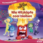 Disney Alltagshelden - Wie Hitzköpfe cool bleiben (MP3-Download)