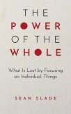 The Power of the Whole (eBook, PDF)