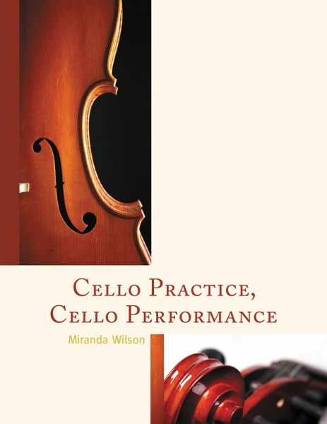 Cello Practice, Cello Performance (eBook, PDF)