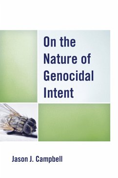 On the Nature of Genocidal Intent (eBook, PDF) - Campbell, Jason J.