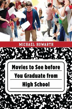 Cover Movies to See before You Graduate from High School (eBook, PDF)