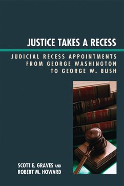 Justice Takes a Recess (eBook, PDF) - Graves, Scott E.; Howard, Robert M.