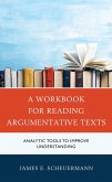 A Workbook for Reading Argumentative Texts (eBook, PDF)