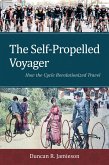 The Self-Propelled Voyager (eBook, PDF) The Self-Propelled Voyager (eBook, PDF)