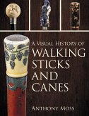 A Visual History of Walking Sticks and Canes (eBook, PDF) A Visual History of Walking Sticks and Canes (eBook, PDF)