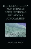 The Rise of China and Chinese International Relations Scholarship (eBook, PDF)