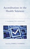 Accreditation in the Health Sciences (eBook, PDF)