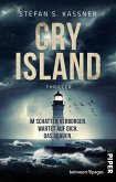 Cry Island - Im Schatten verborgen. Wartet auf dich. Das Grauen.   (Mängelexemplar)