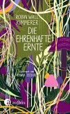Die ehrenhafte Ernte   (Mängelexemplar)