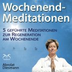 Wochenend-Meditationen - 5 geführte Meditationen zur Regeneration am Wochenende (MP3-Download)