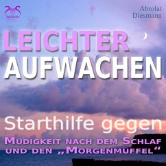 Cover Leichter Aufwachen - Starthilfen gegen Müdigkeit nach dem Schlaf und den Morgenmuffel (MP3-Download)