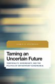 Taming an Uncertain Future (eBook, PDF) Taming an Uncertain Future (eBook, PDF)