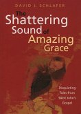 The Shattering Sound of Amazing Grace (eBook, PDF)