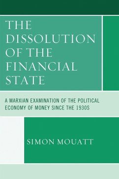The Dissolution of the Financial State (eBook, PDF) - Mouatt, Simon
