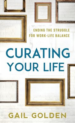 Curating Your Life (eBook, PDF) - Golden, Gail