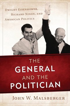 The General and the Politician (eBook, PDF) - Malsberger, John W.