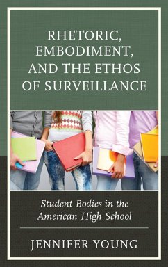 Rhetoric, Embodiment, and the Ethos of Surveillance (eBook, PDF) Cover Rhetoric, Embodiment, and the Ethos of Surveillance (eBook, PDF)